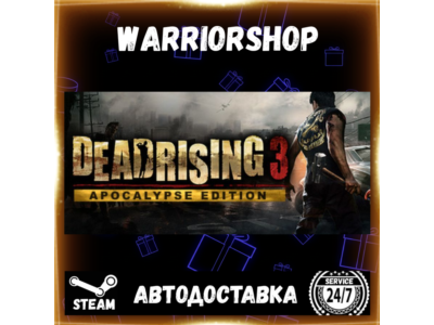 Dead Rising 3 Apocalypse Edition Выбор Региона Стим STEAM GIFT АВТО 24/7 ГАРАНТИЯ