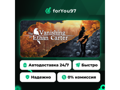 The Vanishing of Ethan Carter · Steam Gift · АВТОДОСТАВКА