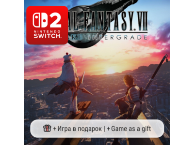 FINAL FANTASY VII REMAKE INTERGRADE | Nintendo Switch 2
