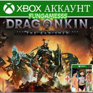 Dragonkin: The Banished + GTA: The Trilogy❤️‍🔥 XBOX АККАУНТ
