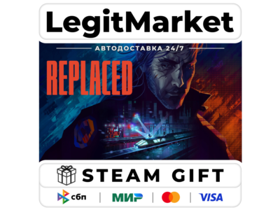 REPLACED / Steam АВТО / РУ + МИР