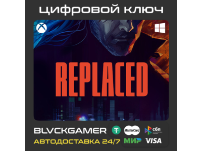 REPLACED (XBOX+PC) - Ключ
