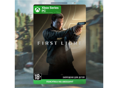 🎮 007 First Light (Xbox + PC)