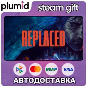 REPLACED Steam Gift / Россия + МИР / АВТО