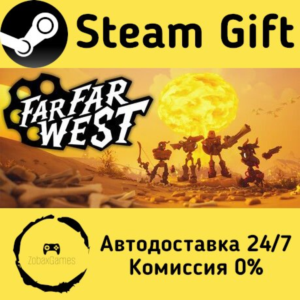 🚀 Far Far West 🤖 Steam Gift РФ/КЗ/др. ⚡ Автодоставка