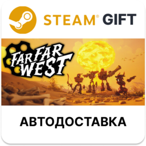 Far Far West Steam РУ КЗ УКР РБ СНГ автодоставка
