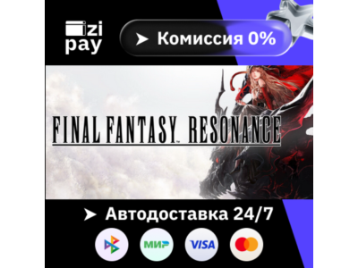 Предзаказ FINAL FANTASY RESONANCE Digital Deluxe Edition гифт МИР кроме РФ