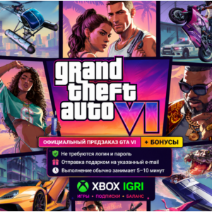 GTA 6 Grand Theft Auto VI XBOX  Бонусы предзаказ Отправка подарком Без входа
