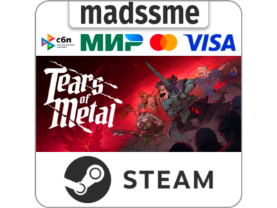 Tears of Metal * RU/KZ/СНГ/TR/CN/AR/IN/BR * STEAM 🚀 АВТОДОСТАВКА