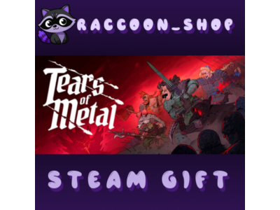 Tears of Metal * STEAM RU*KZ*UA*СНГ🔥