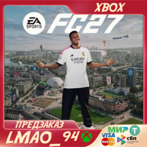 EA SPORTS FC 27 (XBOX) - Предзаказ все издания