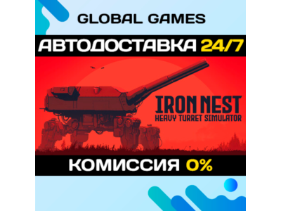 IRON NEST: Heavy Turret Simulator STEAM GIFT 🚀АВТОДОСТАВКА