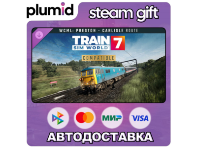 DLC Train Sim World 7: West Coast Main Line: Preston Steam Gift / Россия + МИР / АВТО