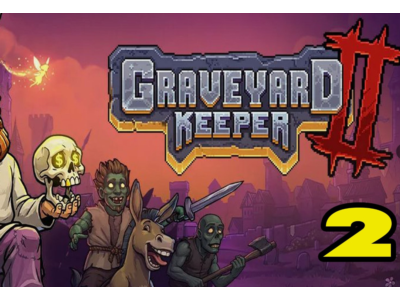 Graveyard Keeper 2 + ОБНОВЛЕНИЯ + DLS / STEAM АККАУНТ