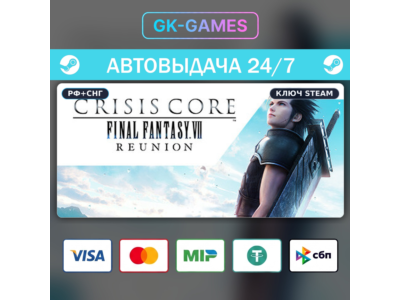 CRISIS CORE –FINAL FANTASY VII– REUNION (КЛЮЧ) • STEAM / CIS