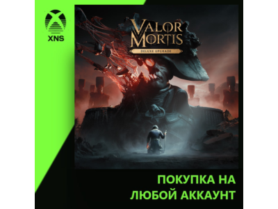 Valor Mortis Deluxe Edition Upgrade Xbox+PC | Любой аккаунт | Выбор издания