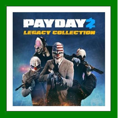 ✅PAYDAY 2 - Legacy Collection✔️25 Игр🎁Steam⭐0% Карты💳