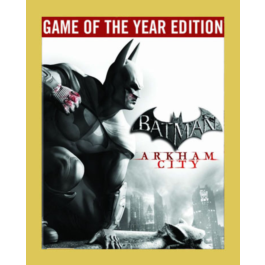 BATMAN: ARKHAM CITY GOTY (Steam)(RU/ CIS)