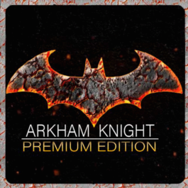 Batman: Arkham Knight Premium Edition (Steam, ROW)