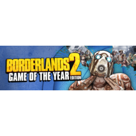 Borderlands 2 Game of the Year GOTY ALL DLC (ROW gift)