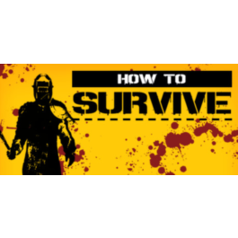 How to Survive (Steam region free; ROW gift)