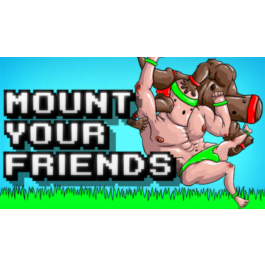 Mount Your Friends (Steam Gift / RU / CIS)