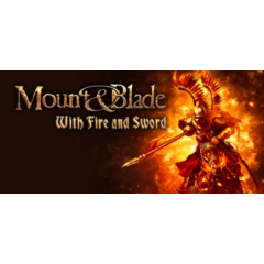 Mount & Blade: With Fire & Sword 🔑STEAM КЛЮЧ🔥РФ+СНГ