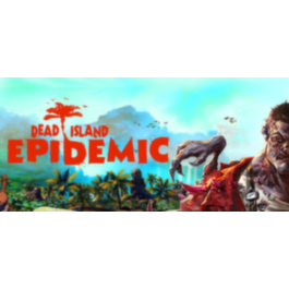 Dead Island Epidemic - STEAM Gift / ROW / GLOBAL