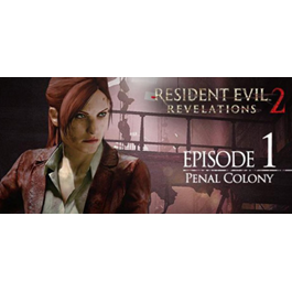 Resident Evil Revelations 2 - Episode 1: Penal Colony