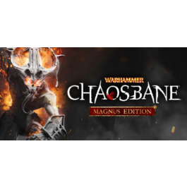 Warhammer: Chaosbane Magnus Edition - RU + CIS