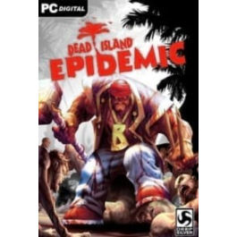 Dead Island: Epidemic (Steam Gift Region Free / ROW)