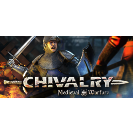 Chivalry: Medieval Warfare (Steam Gift RU+CIS Tradable)