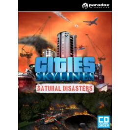 Cities: Skylines: DLC Natural Disasters (Steam KEY)