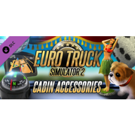 Euro Truck Simulator 2 - Cabin Accessories (DLC)🔑STEAM