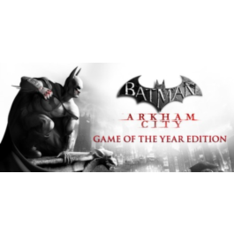 ✅Batman Arkham City GOTY Edition (Steam Key / Global)