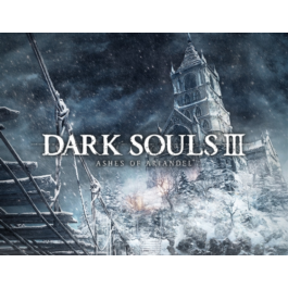 DARK SOULS III Ashes of Ariandel (Steam key)