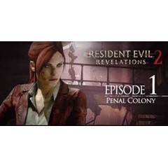 RESIDENT EVIL: REVELATIONS 2 EPISODE ONE: PENAL COLONY