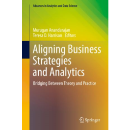 Aligning Business Strategies and Analytics