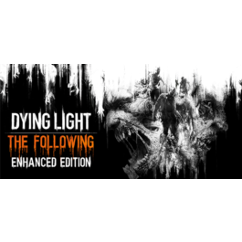 Dying Light - Enhanced Edition (Steam Key)