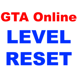 GTA ONLINE - RESET LEVEL (PC). EGL, STEAM, RGL