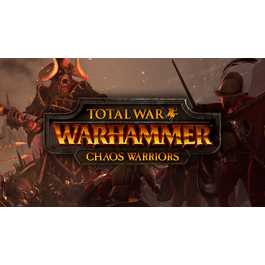 TOTAL WAR: WARHAMMER CHAOS WARRIORS (STEAM) + GIFT