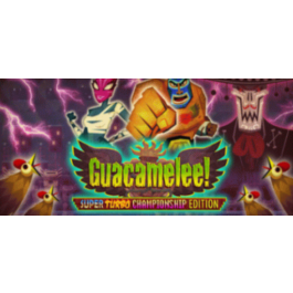 Guacamelee! Super Turbo Championship Edition STEAM KEY