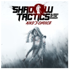 Shadow Tactics — Aiko&acute;s Choice + Почта