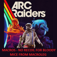 ARC Raiders - Рысь - макросы для bloody, x7