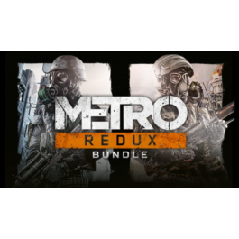 METRO REDUX BUNDLE (STEAM/METRO 2033 + LAST L