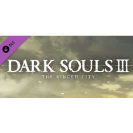 DARK SOULS III - The Ringed City (DLC) STEAM KEY/RU/CIS