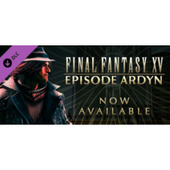 FINAL FANTASY XV EPISODE ARDYN (Steam Gift Россия)