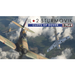 IL-2 Sturmovik Cliffs of Dover Blitz Edition Steam ROW