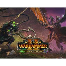 TOTAL WAR WARHAMMER 2 II THE TWISTED & THE TWILIGHT