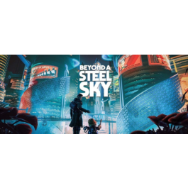 Beyond a Steel Sky (STEAM KEY) RU